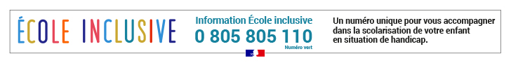 Ecole inclusive - Numéro vert académies